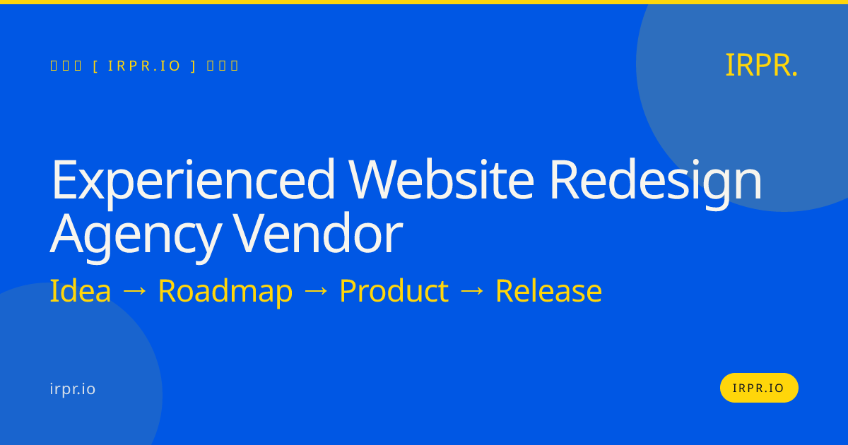 Experienced Website Redesign Agency Vendor | IRPR.io — IRPR.io