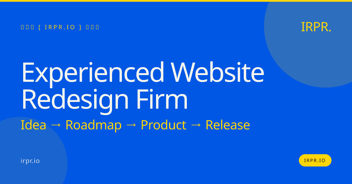 Experienced Website Redesign Firm | IRPR — IRPR.io