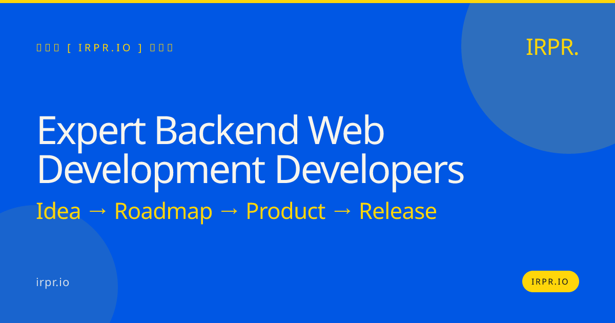 Expert Backend Web Development Developers | IRPR — IRPR.io
