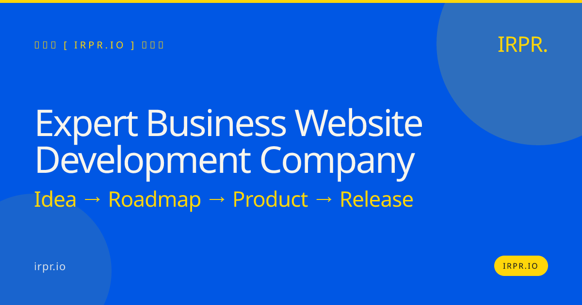 Expert Business Website Development Company | IRPR.io — IRPR.io