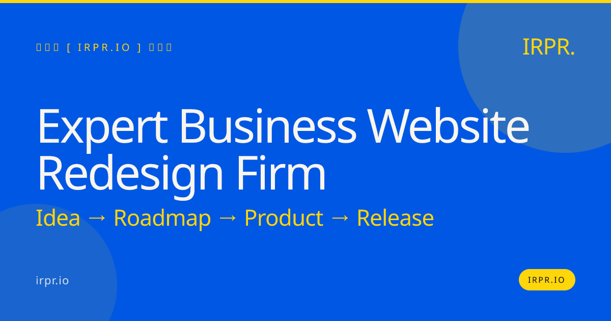 Expert Business Website Redesign Firm | IRPR.io — IRPR.io