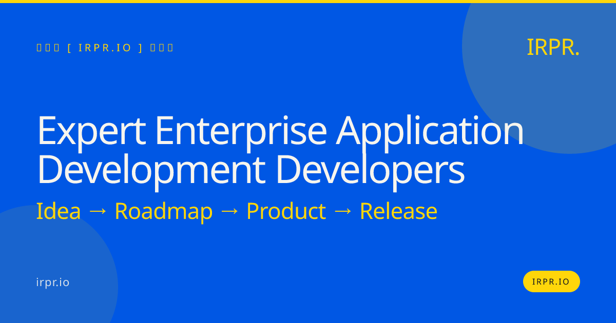 Expert Enterprise Application Development Developers | IRPR.io — IRPR.io