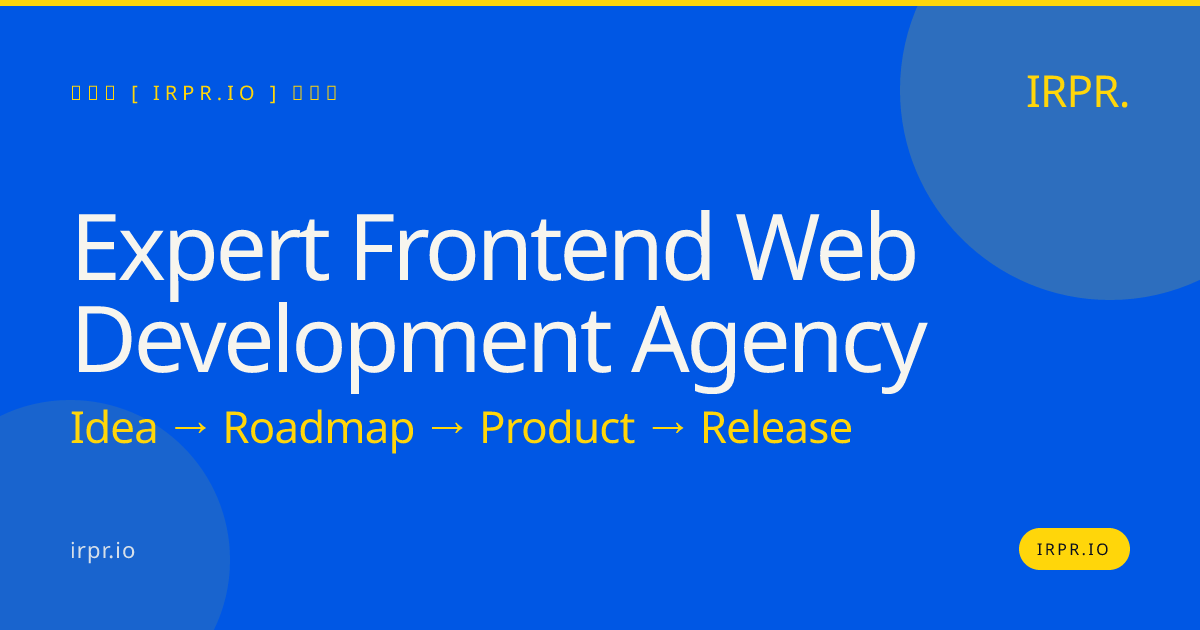 Expert Frontend Web Development Agency | IRPR.io — IRPR.io