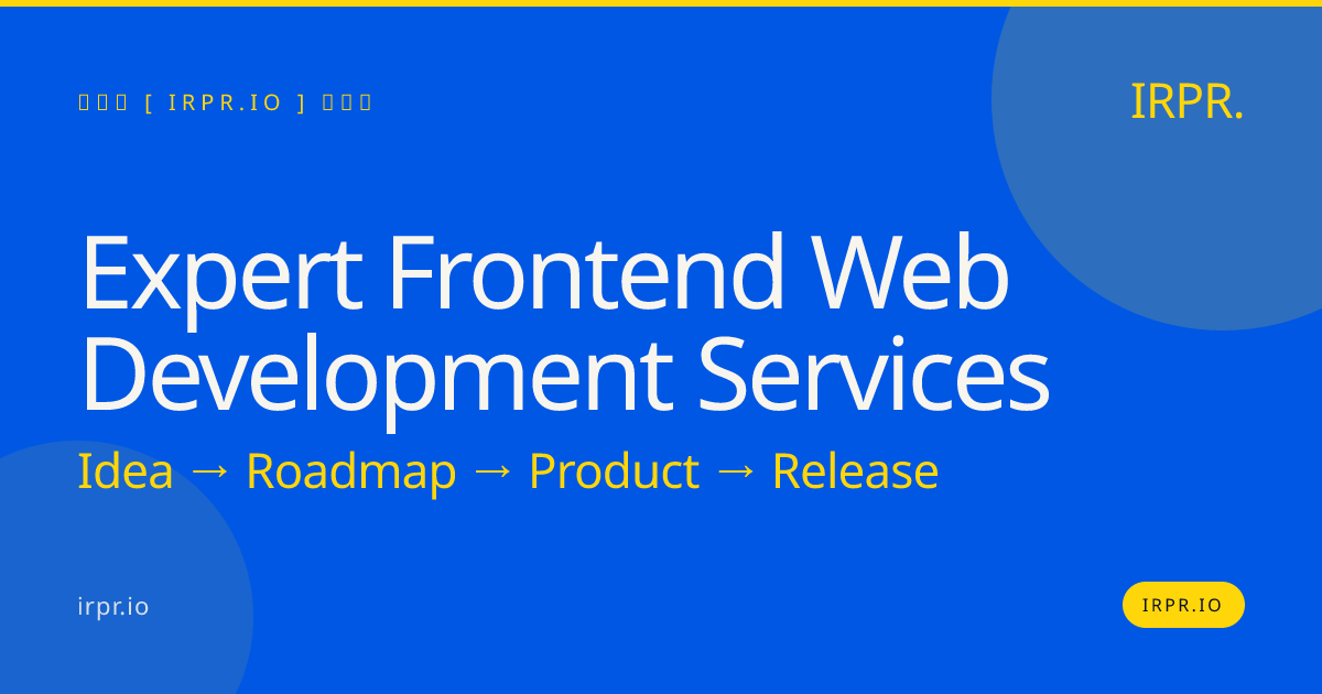 Expert Frontend Web Development Services | IRPR.io — IRPR.io