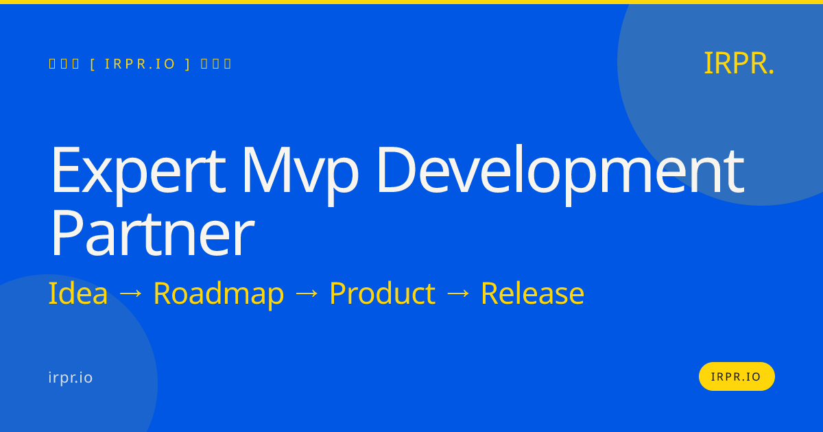 Expert MVP Development Partner | IRPR.io — IRPR.io