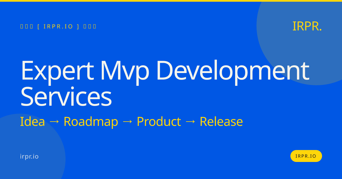 Expert MVP Development Services | IRPR.io — IRPR.io