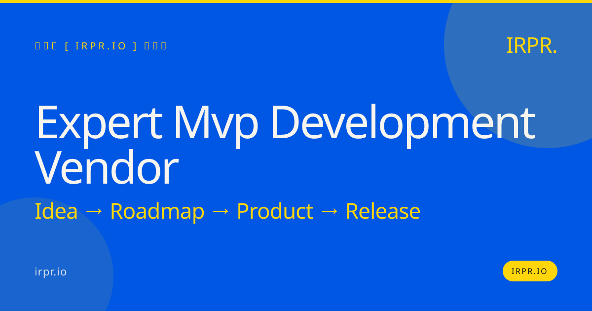 Expert MVP Development Vendor | IRPR.io — IRPR.io