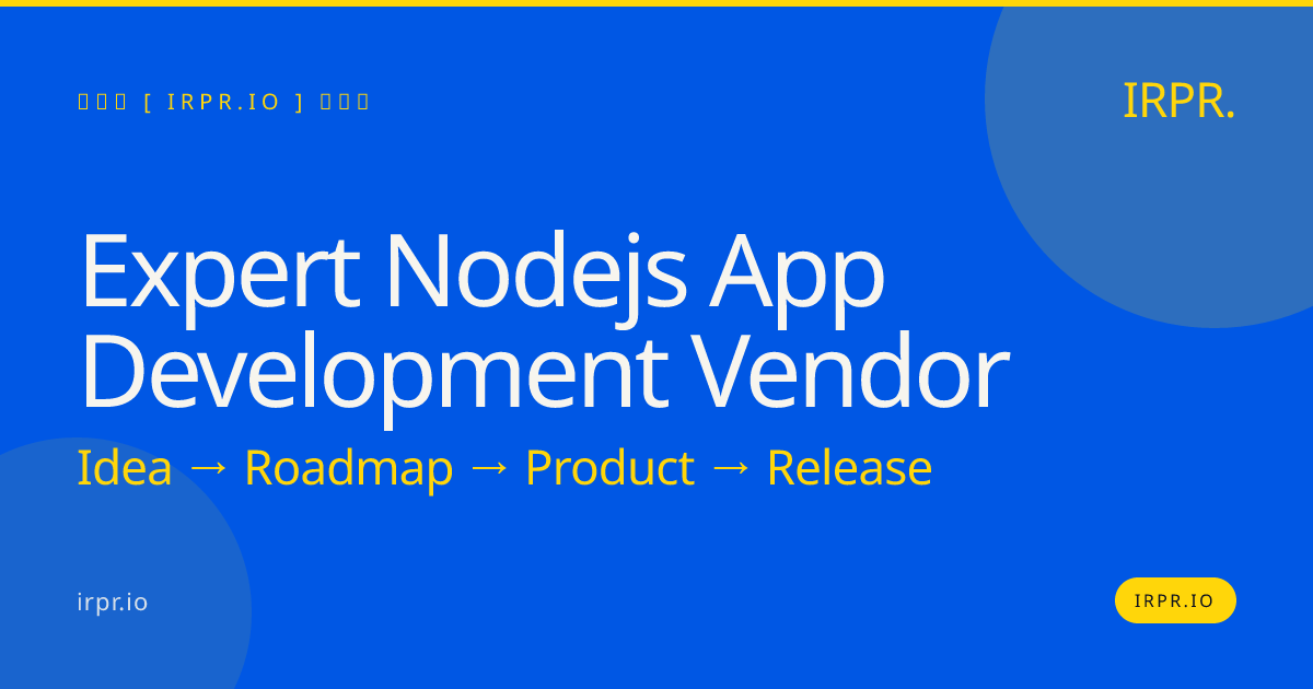 Expert Node.js App Development Vendor | IRPR.io — IRPR.io