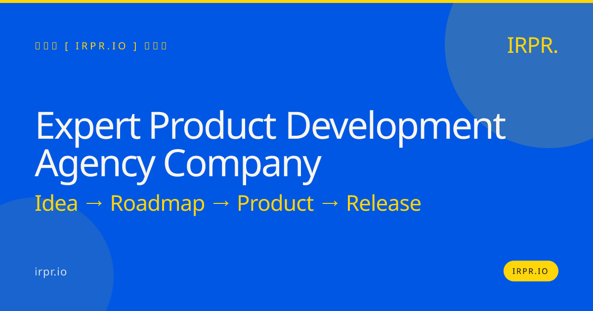 Expert Product Development Agency Company | IRPR.io — IRPR.io