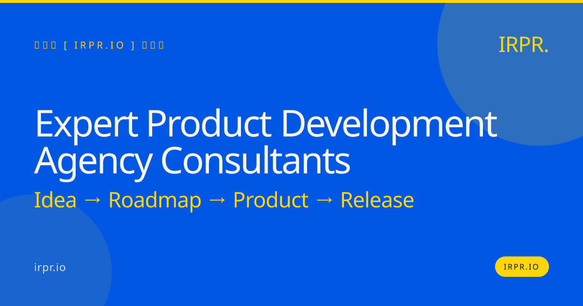 Expert Product Development Agency Consultants | IRPR.io — IRPR.io