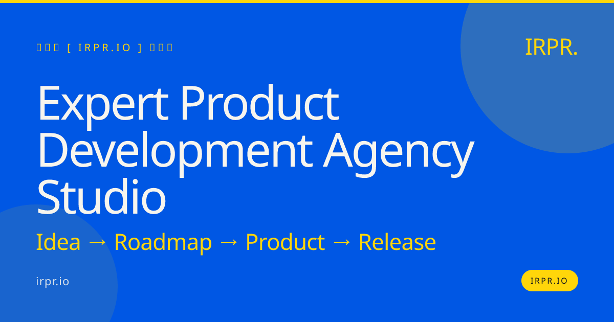 Expert Product Development Agency Studio | IRPR — IRPR.io
