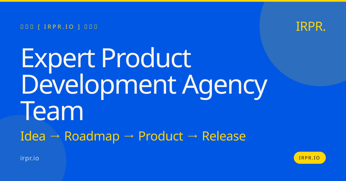 Expert Product Development Agency Team | IRPR.io — IRPR.io