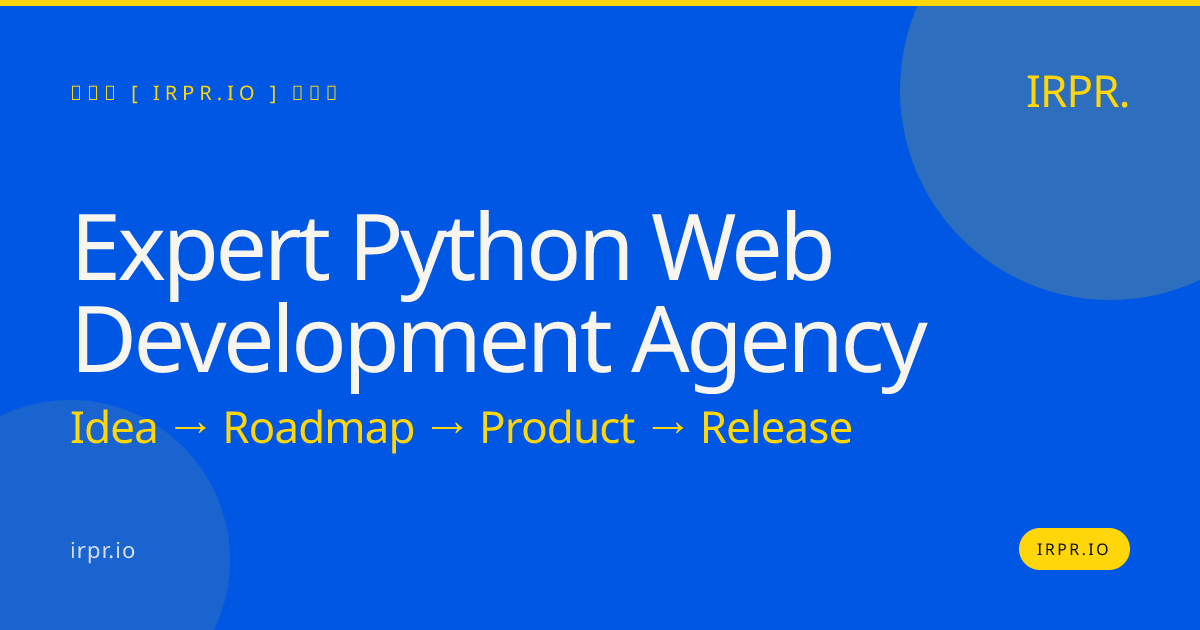 Expert Python Web Development Agency | IRPR.io — IRPR.io
