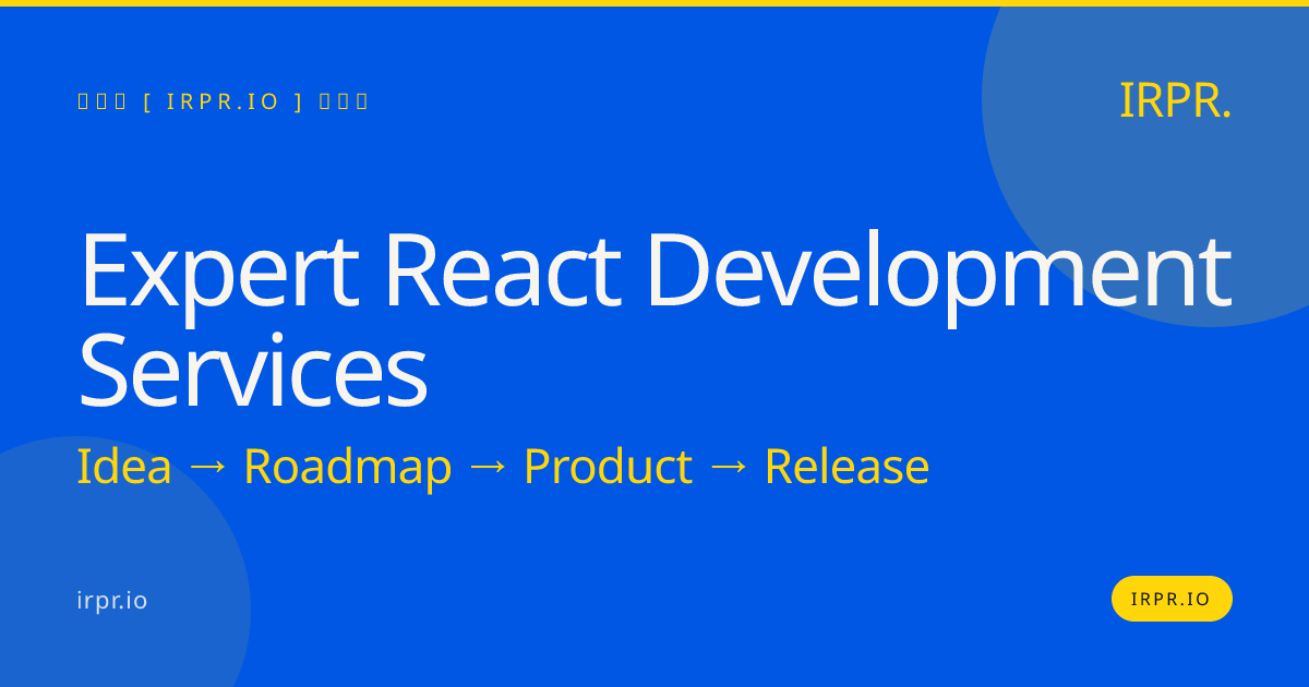 Expert React Development Services | IRPR.io — IRPR.io