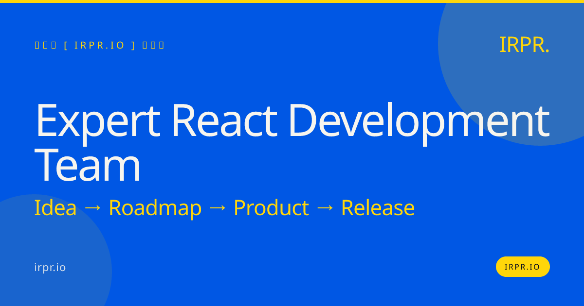 Expert React Development Team — IRPR.io