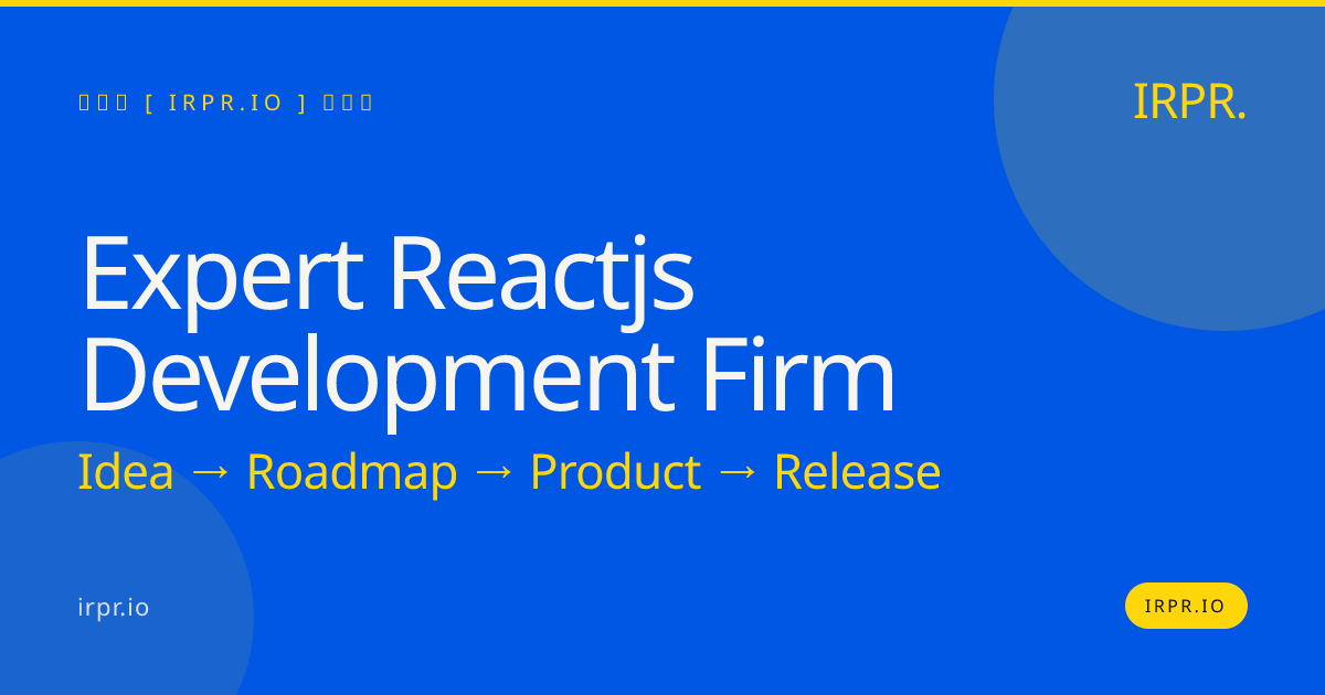Expert React.js Development Firm | IRPR.io — IRPR.io
