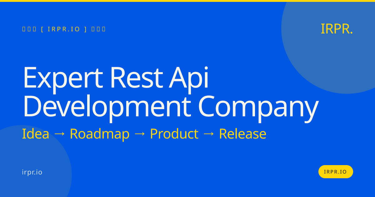 Expert REST API Development Company | IRPR.io — IRPR.io