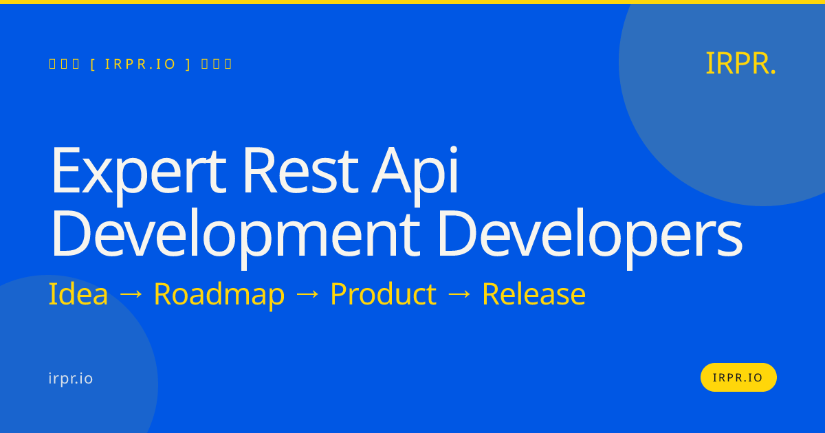 Expert REST API Development Developers | IRPR.io — IRPR.io