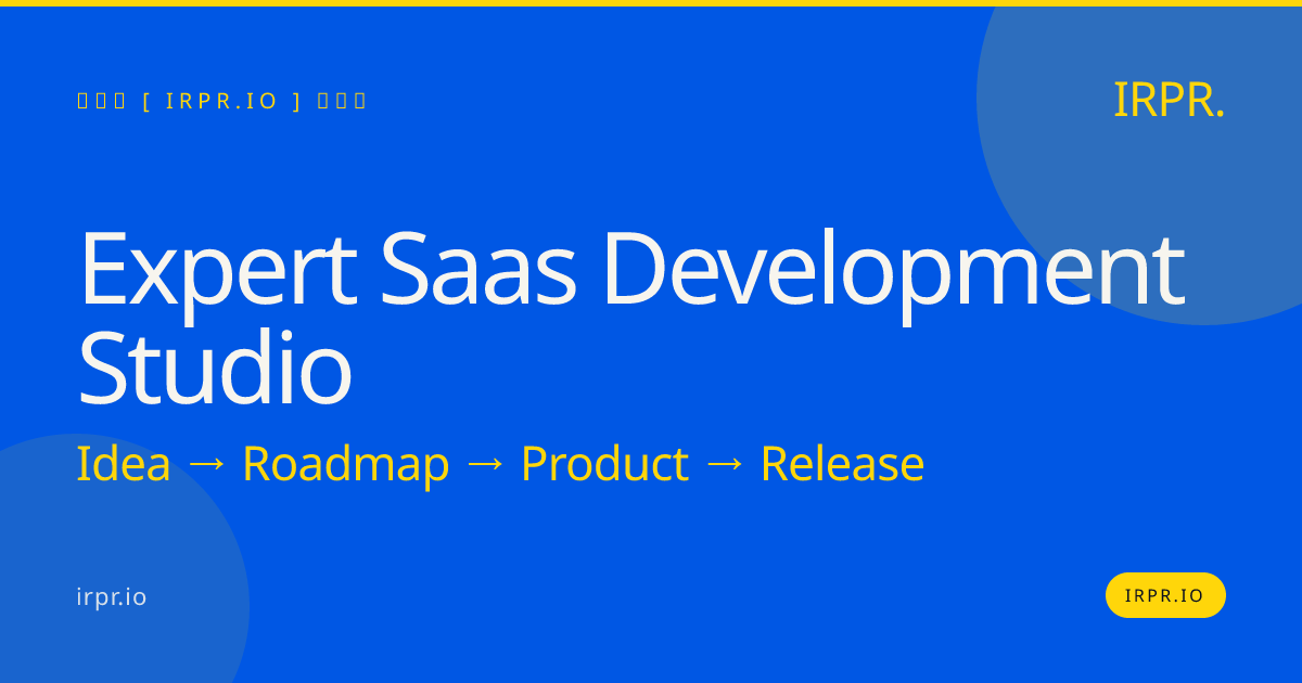 Expert SaaS Development Studio | IRPR.io — IRPR.io