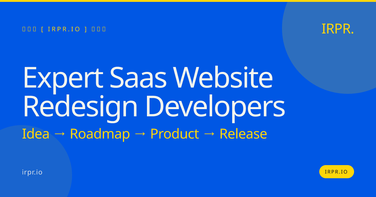 Expert SaaS Website Redesign Developers | IRPR.io — IRPR.io