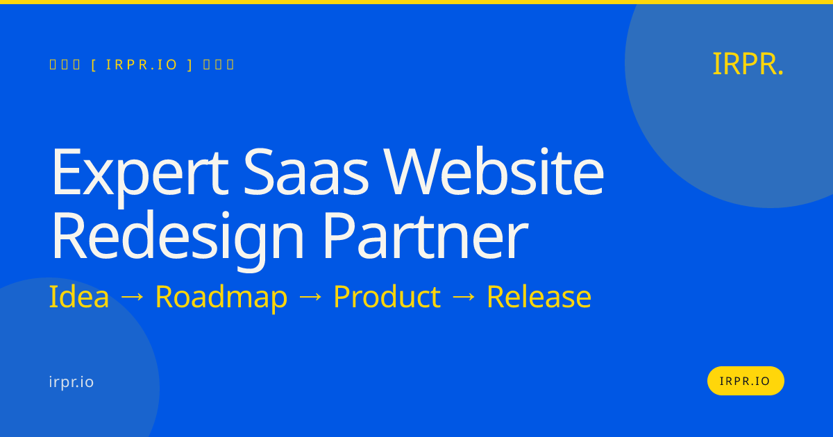 Expert SaaS Website Redesign Partner - IRPR.io — IRPR.io