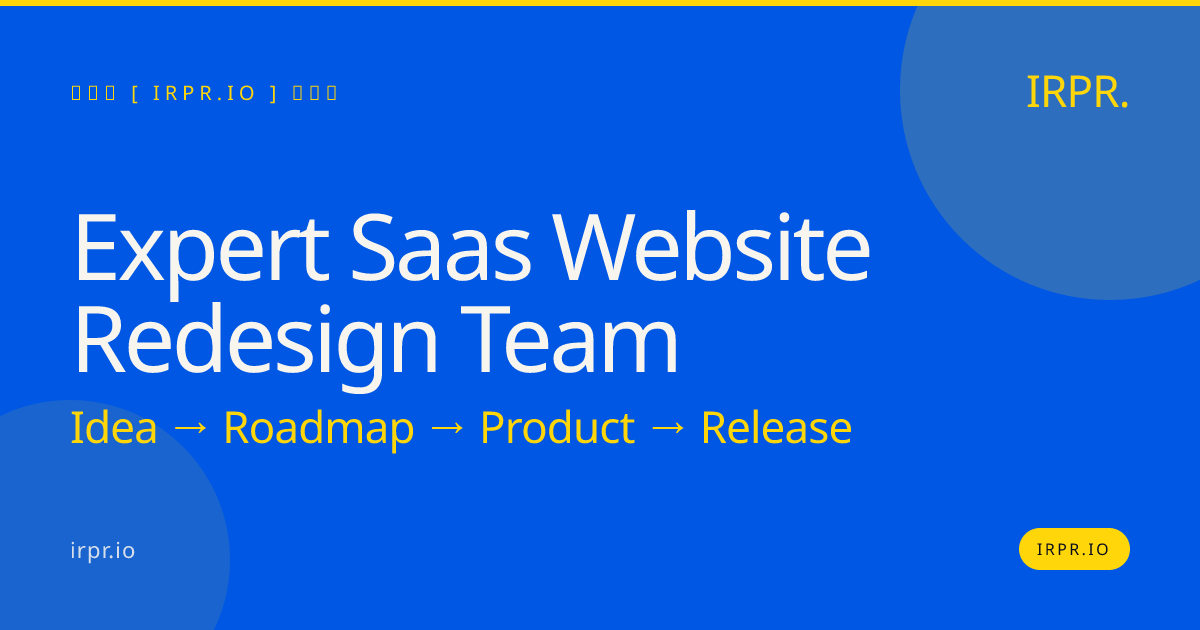 Expert SaaS Website Redesign Team | IRPR.io — IRPR.io