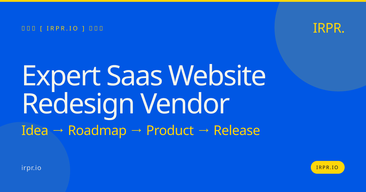 Expert SaaS Website Redesign Vendor | IRPR.io — IRPR.io