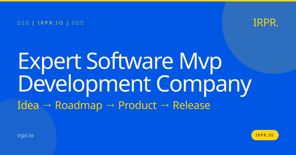 Expert Software MVP Development Company | IRPR.io — IRPR.io