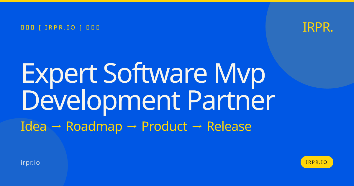 Expert Software MVP Development Partner | IRPR.io — IRPR.io