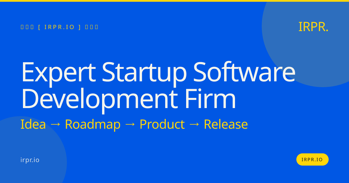Expert Startup Software Development Firm | IRPR.io — IRPR.io