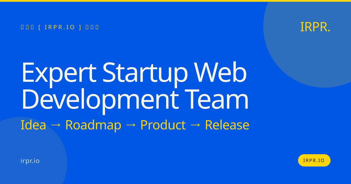 Expert Startup Web Development Team | IRPR — IRPR.io