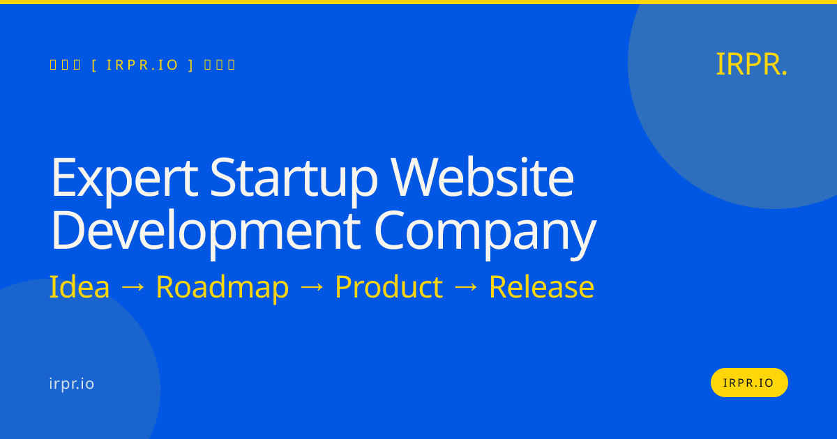 Expert Startup Website Development Company | IRPR.io — IRPR.io