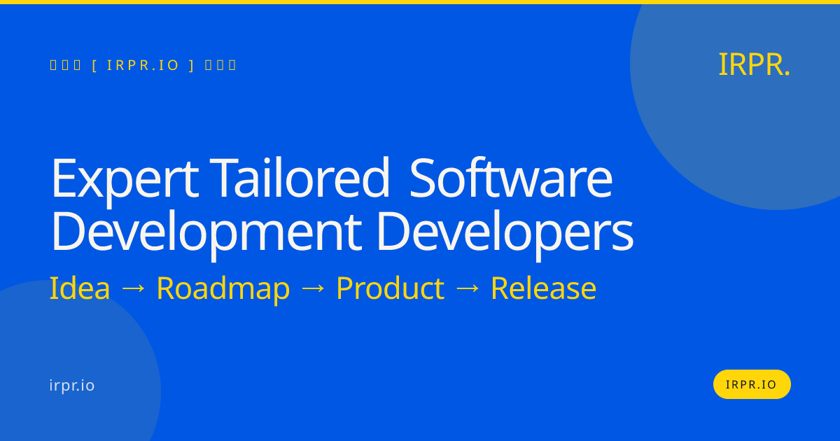 Expert Tailored Software Development Developers | IRPR.io — IRPR.io