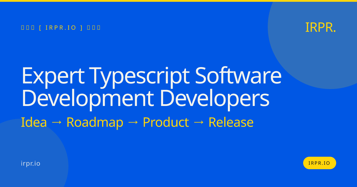 Expert TypeScript Software Development Developers | IRPR.io — IRPR.io