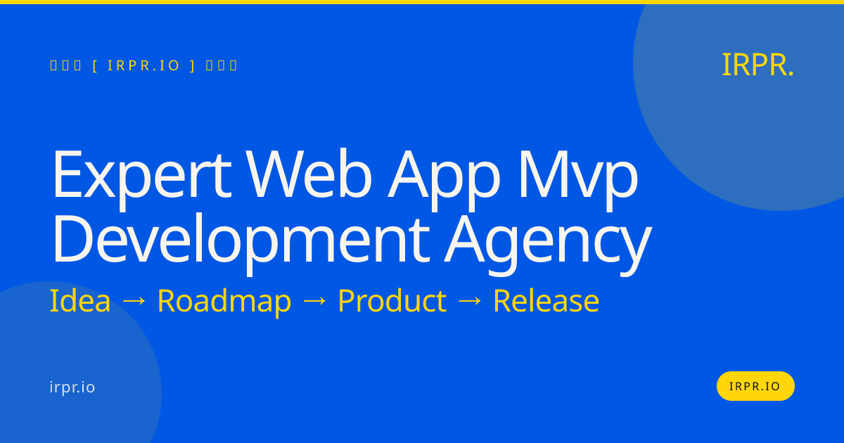Expert Web App MVP Development Agency | IRPR.io — IRPR.io