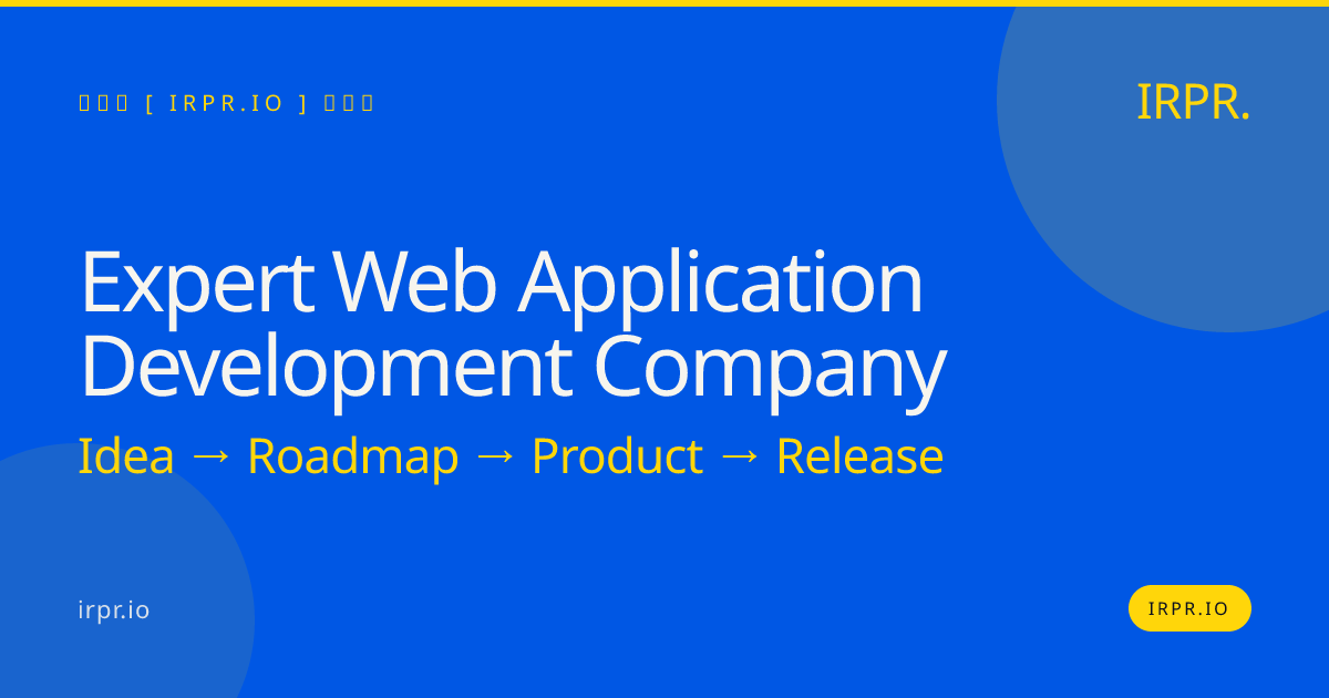 Expert Web Application Development Company | IRPR.io — IRPR.io
