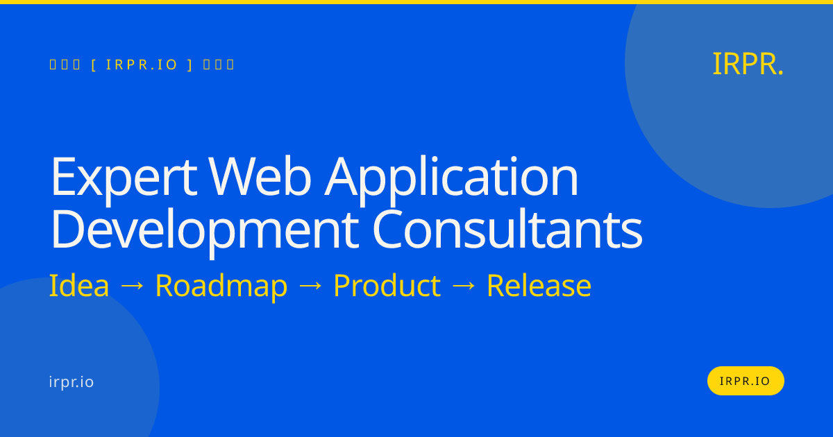 Expert Web Application Development Consultants | IRPR.io — IRPR.io