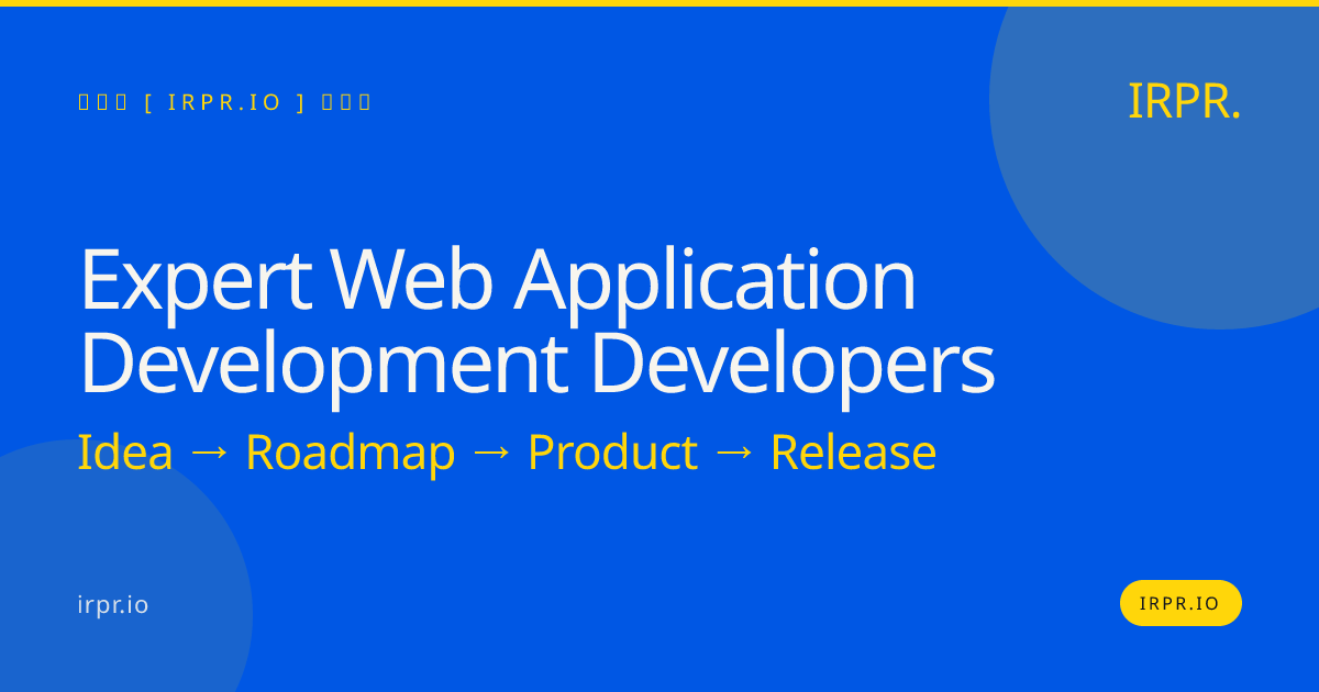 Expert Web Application Development Developers | IRPR — IRPR.io