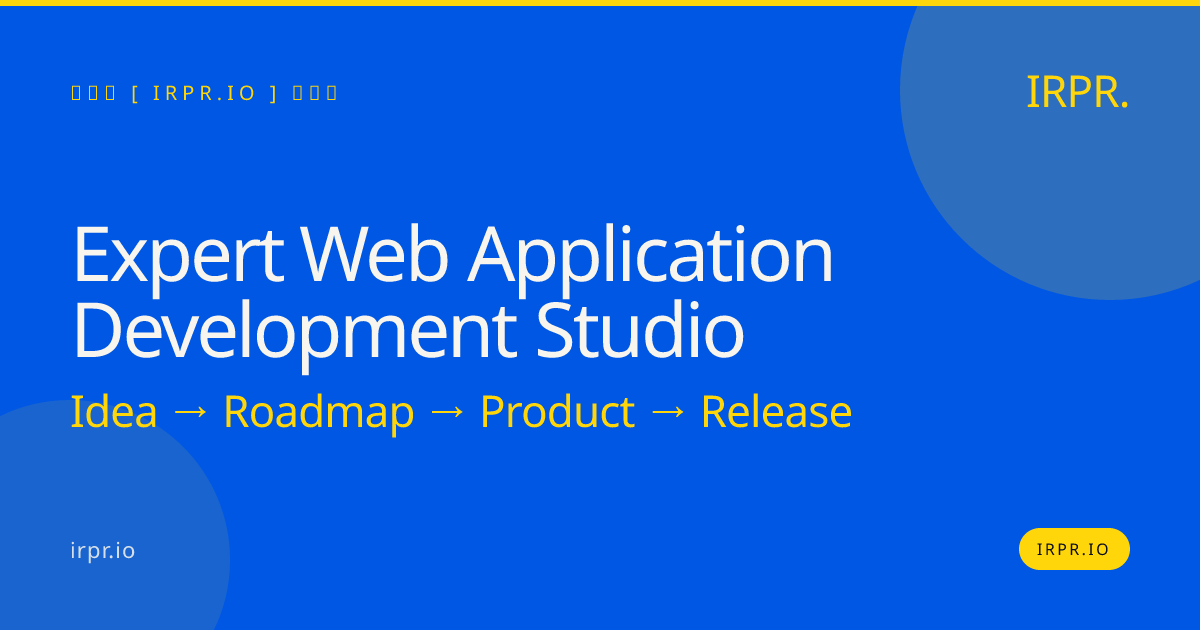 Expert Web Application Development Studio | IRPR.io — IRPR.io