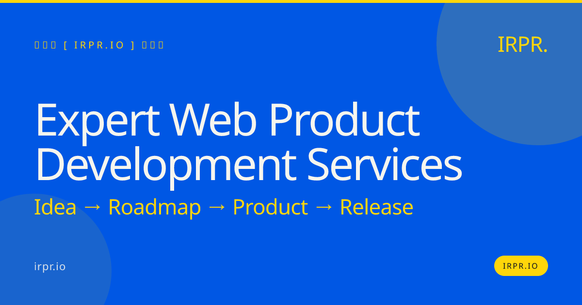 Expert Web Product Development Services | IRPR — IRPR.io
