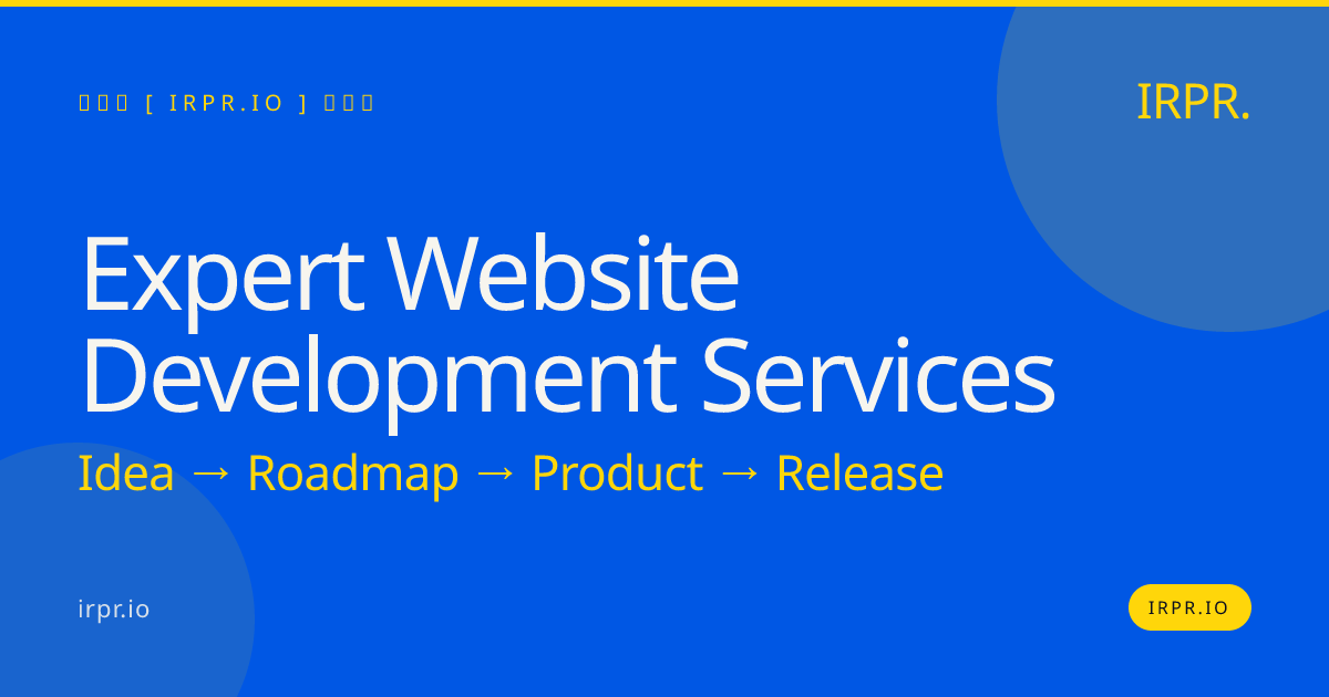 Expert Website Development Services | IRPR — IRPR.io