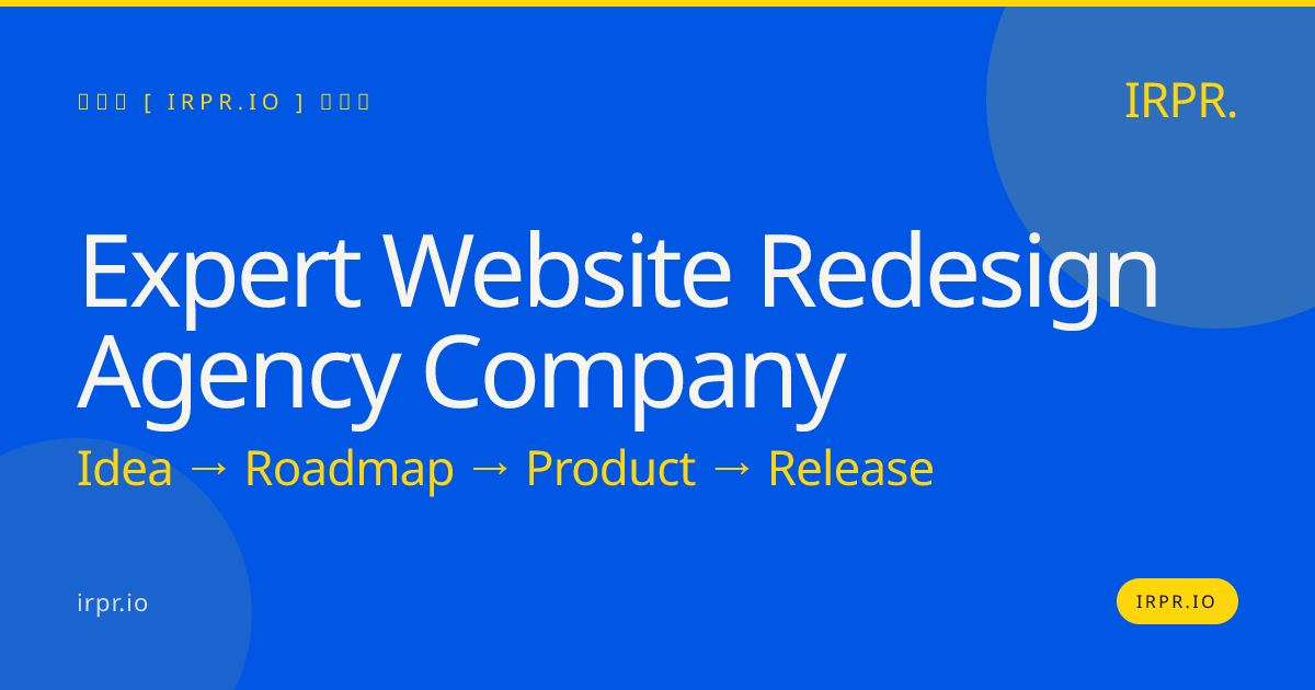 Expert Website Redesign Agency Company | IRPR.io — IRPR.io