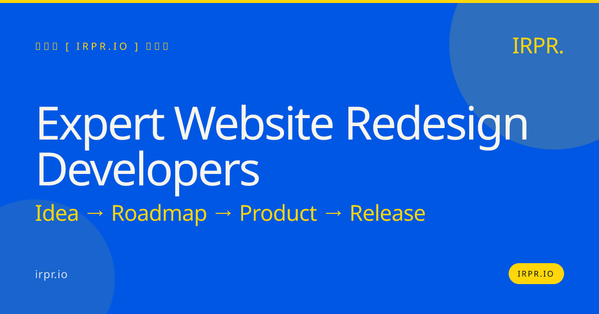 Expert Website Redesign Developers | IRPR.io — IRPR.io