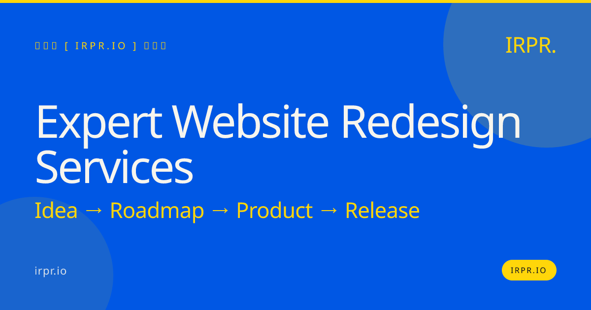 Expert Website Redesign Services — IRPR.io