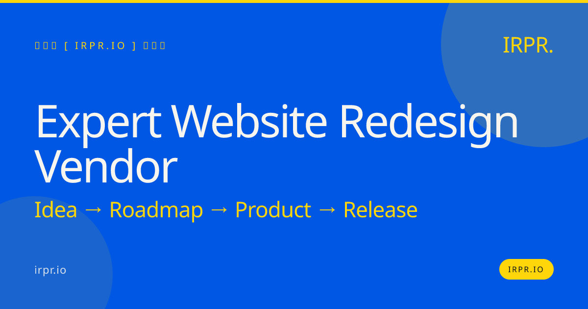 Expert Website Redesign Vendor | IRPR.io — IRPR.io