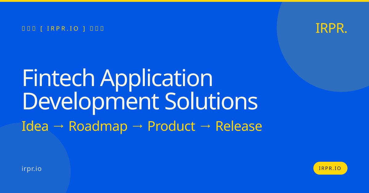 Fintech Application Development Solutions | IRPR.io — IRPR.io