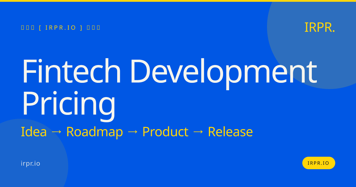 Fintech Development Pricing | IRPR.io — IRPR.io