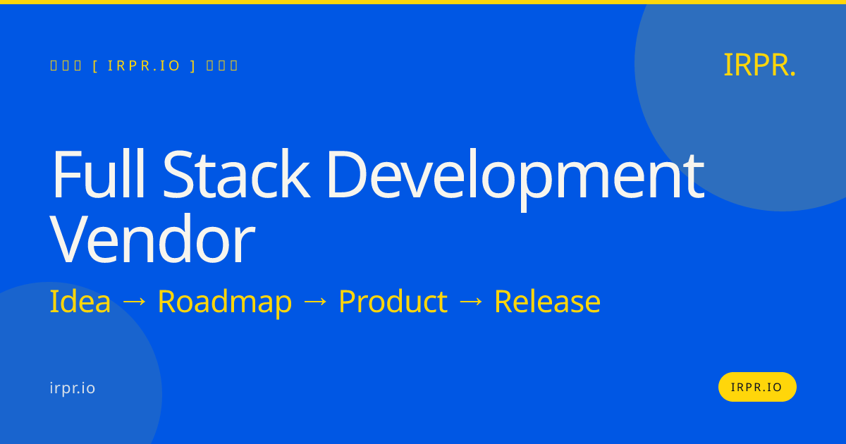 Full Stack Development Vendor | IRPR.io — IRPR.io