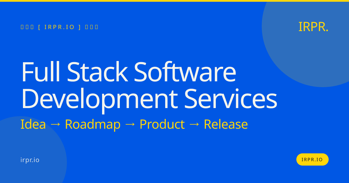 Full Stack Software Development Services | IRPR.io — IRPR.io