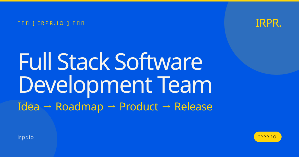 Full Stack Software Development Team | IRPR — IRPR.io